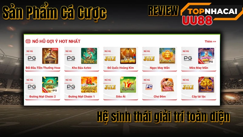 TOP NHÀ CÁI UY TÍN Sản Phẩm Cá Cược UU88 Đa Dạng