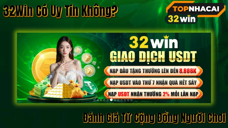 top nhà cái uy tín - 32Win Có Uy Tín Không? Đánh Giá Từ Cộng Đồng Người Chơi